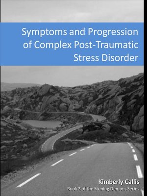cover image of Symptoms and Progression of Complex PTSD